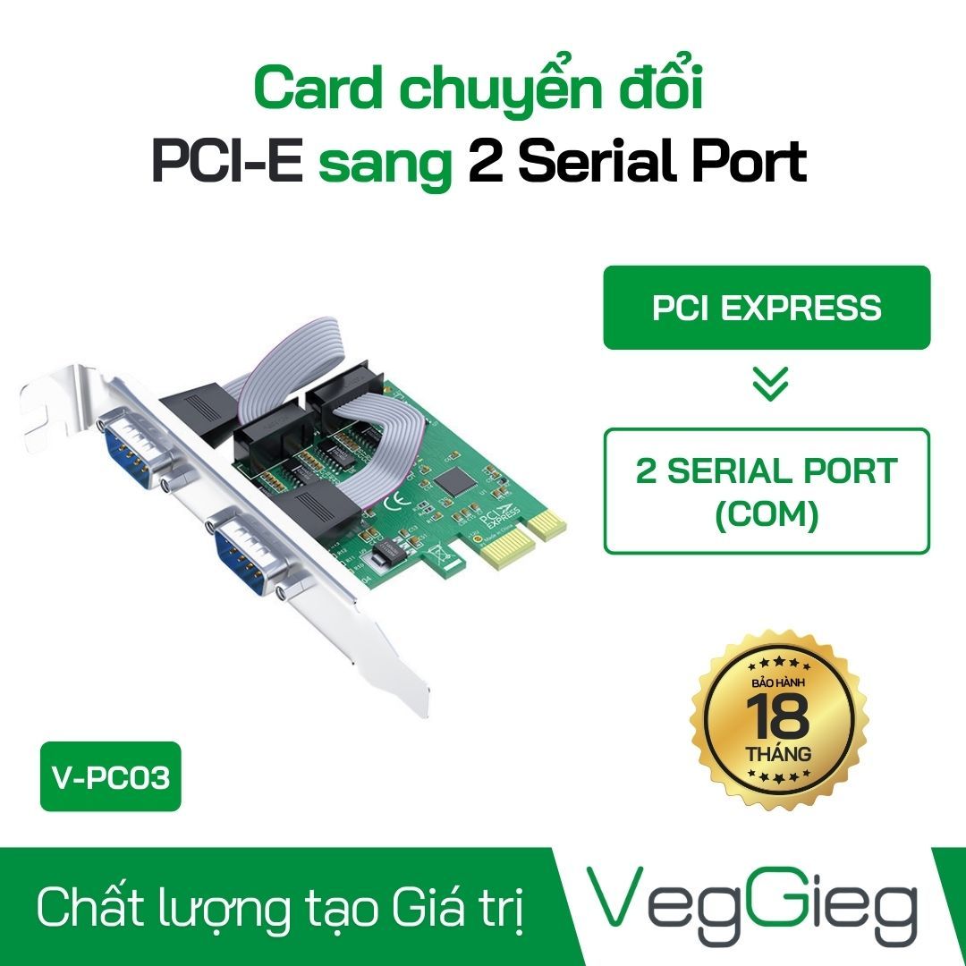 Card chuyển đổi PCI-E sang 2 cổng COM - RS232  Chính hãng VegGieg V-PC03 cao cấp